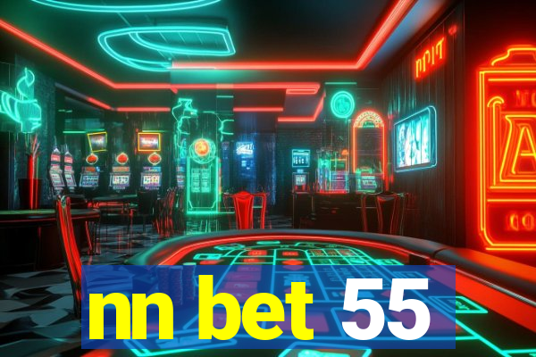 nn bet 55